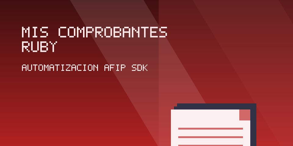 Descargar Mis Comprobantes de ARCA en Ruby
